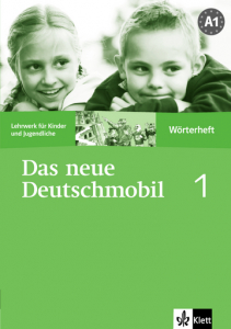 Das neue Deutschmobil 1Lehrwerk für Kinder und Jugendliche. Wörterheft